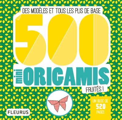 Image de 500 mini origamis fruités !