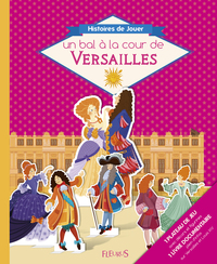 Image de UN BAL A LA COUR DE VERSAILLES