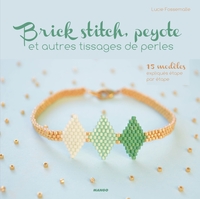 Image de BRICK STITCH, PEYOTTE ET AUTRES TISSAGES DE PERLES : 5 TECHNIQUES