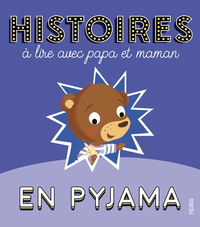 Image de Histoires à lire avec papa et maman en pyjama