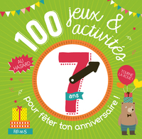 Image de 100 jeux et activités au hasard pour fêter ton anniversaire - 7 ans