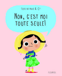 Image de Non, c'est moi toute seule !