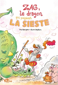 Image de Zag, le dragon qui préférait la sieste