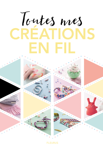 Image de Toutes mes créations en fil