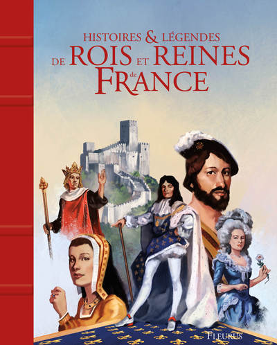 Image de HISTOIRES ET LEGENDES DES ROIS ET REINES DE FRANCE