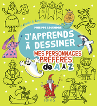 Picture of J'apprends à dessiner mes personnages préférés de A à Z