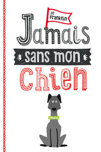 Image de Jamais sans mon chien