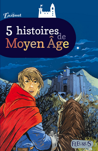 Image de 5 HISTOIRES DE MOYEN AGE