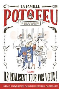 Image de La famille Potofeu - Tome 1 - Ils réalisent tous vos v ux !