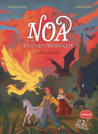Picture of Noa et les créatures fantastiques - Le refuge en péril