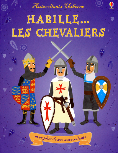 Picture of HABILLE... LES CHEVALIERS - AUTOCOLLANTS USBORNE AVEC PLUS DE 200 AUTOCOLLANTS