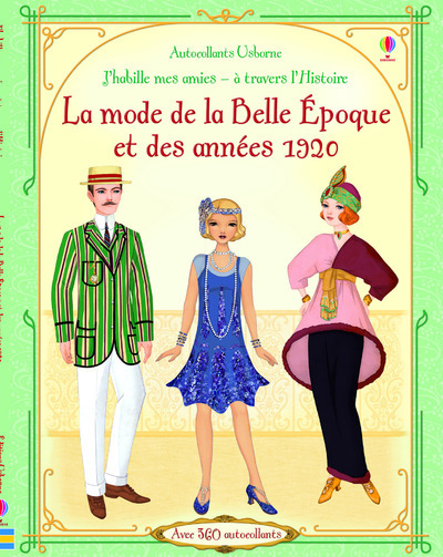 Image de J'habille mes amies à travers l'Histoire : La mode de La Belle Epoque et des années 1920