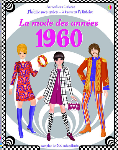 Image de J'habille mes amies - à travers l'Histoire - La mode des années 1960