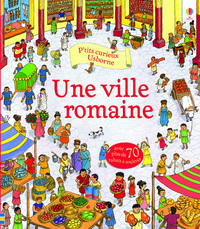 Picture of Une ville romaine - P'tits curieux Usborne