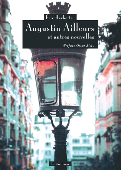 Image de Augustin Ailleurs et autres nouvelles