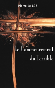 Image de LE COMMENCEMENT DU TERRIBLE