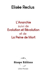 Image de L'Anarchie suivis de Evolution et Révolution et de La Peine de Mort