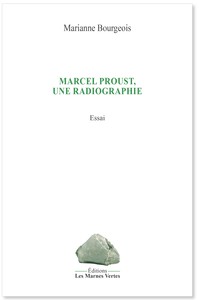 Picture of MARCEL PROUST, UNE RADIOGRAPHIE