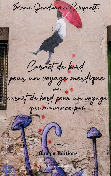 Picture of Carnet de bord pour un voyage merdique