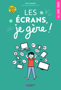 Picture of Les écrans, je gère !