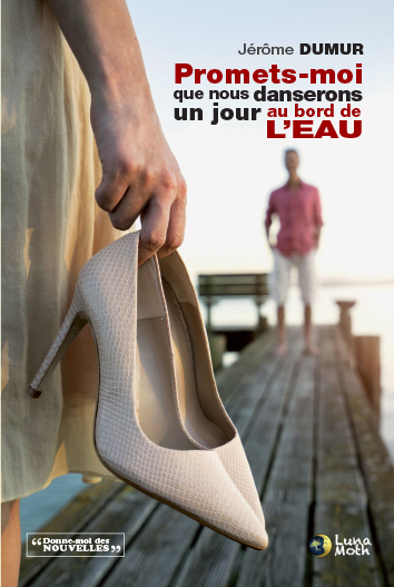 Image de Promets-moi que nous danserons un jour au bord de l'eau
