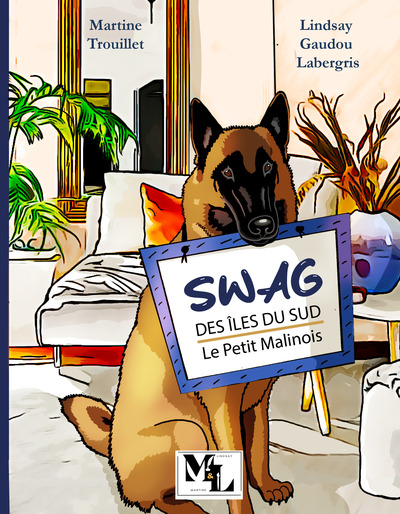 Picture of Swag des Îles du Sud : Le Petit Malinois