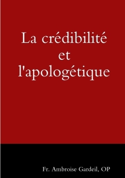 Picture of La crédibilité et l'apologétique