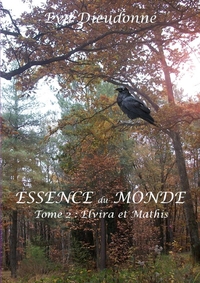 Image de Essence du monde - Livre 2 : Elvira et Mathis