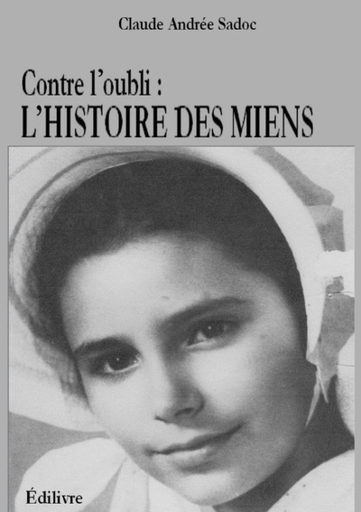Picture of Contre l'oubli : L'histoire des miens