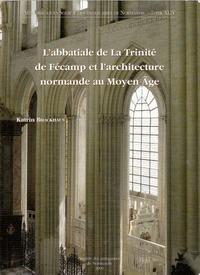 Picture of L'abbatiale de la Trinité de Fécamp et l'architecture normande au Moyen Age