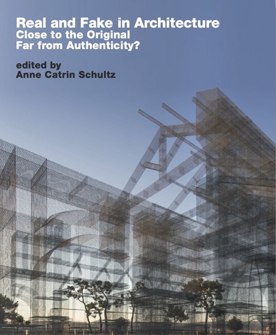 Picture of REAL AND FAKE IN ARCHITECTURE