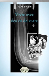 Picture of Vivre avec des os de verre