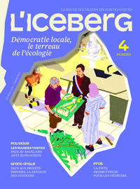 Picture of L'ICEBERG N°4 - Démocratie locale, le terreau de l'écologie
