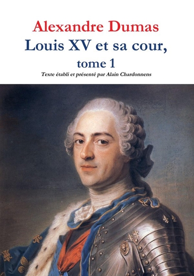 Picture of Louis XV et sa cour, tome 1