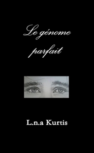 Picture of Le génome parfait