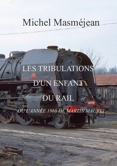 Picture of LES TRIBULATIONS D'UN ENFANT DU RAIL
