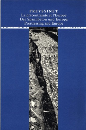 Picture of Freyssinet, la précontrainte et l'Europe