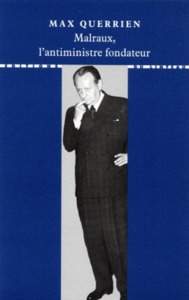 Picture of Malraux, l'antiministre fondateur