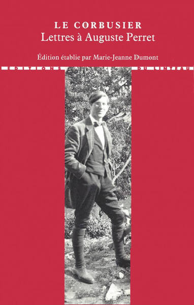 Picture of Lettres à ses maîtres : 2. Auguste Perret