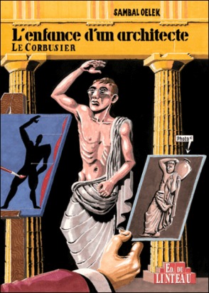 Picture of L' Enfance d'un architecte, le corbusier