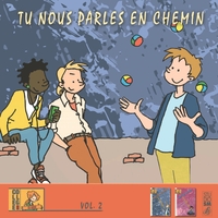 Picture of Tu nous parles en chemin - Collège vol  2