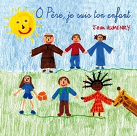 Picture of Ô Père, je suis ton enfant