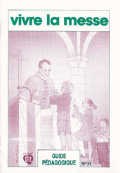 Picture of GUIDE PEDAGOGIQUE VIVRE LA MESSE