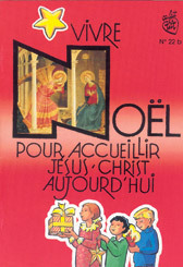 Picture of VIVRE NOEL POUR ACCUEILLIR JESUS CHRIST AUJOURD'HUI ANNEE B