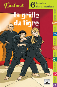 Image de ARTS MARTIAUX - LA GRIFFE DU TIGRE