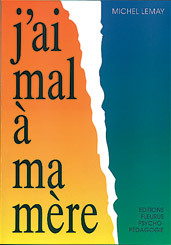 Picture of J'ai mal à ma mère