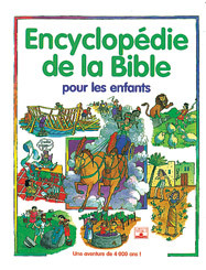 Image de ENCYCLOPEDIE DE LA BIBLE POUR LES ENFANTS