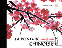 Picture of LA PEINTURE CHINOISE , PAS A PAS