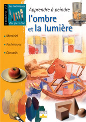 Picture of APPRENDRE A PEINDRE L'OMBRE ET LA LUMIERE