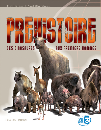 Image de PREHISTOIRE : DES DINOSAURES AUX PREMIERS HOMMES